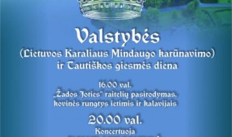 Valstybės (Lietuvos karaliaus Mindaugo karūnavimo) ir Tautiškos giesmės diena